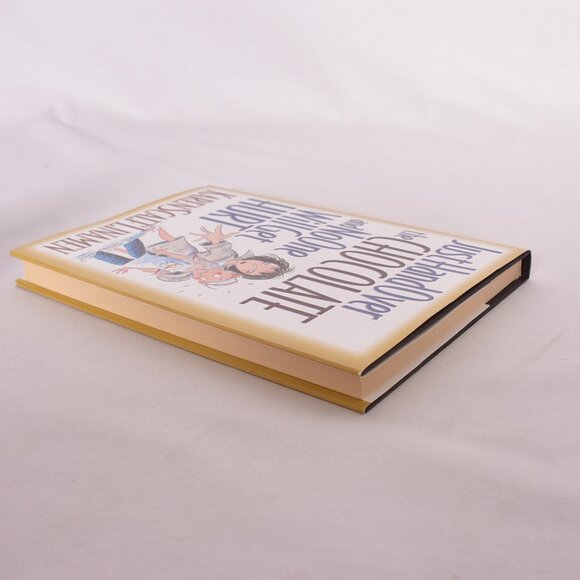 Just Hand over the Chocolate and No One Will Get Hurt [Hardcover] - Picture 4 of 11